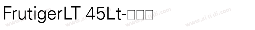 FrutigerLT 45Lt字体转换
